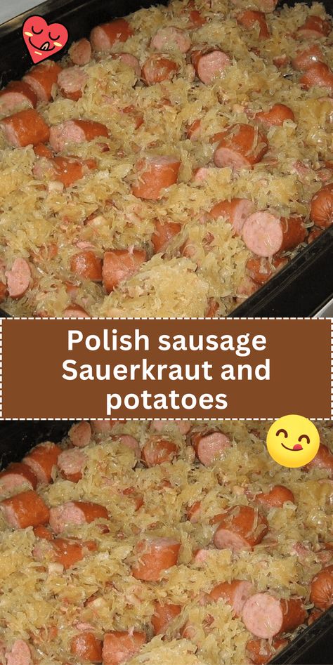 Enjoy the traditional flavors of Polish sausage, sauerkraut, and potatoes in this comforting and hearty dish. A delicious blend of savory and tangy tastes. #polishsausage #sauerkrautrecipe #heartydinner Sausage And Sour Kraut Recipes, Saurkraut And Sausage And Potatoes, Sausage Kraut And Potatoes, Sausage And Sauerkraut Recipes, Sausage Sauerkraut And Potatoes, Polish Sausage And Sauerkraut, Saurkraut And Kielbasa, Polish Sausage Potatoes And Sauerkraut, Sausage Sauerkraut Potatoes