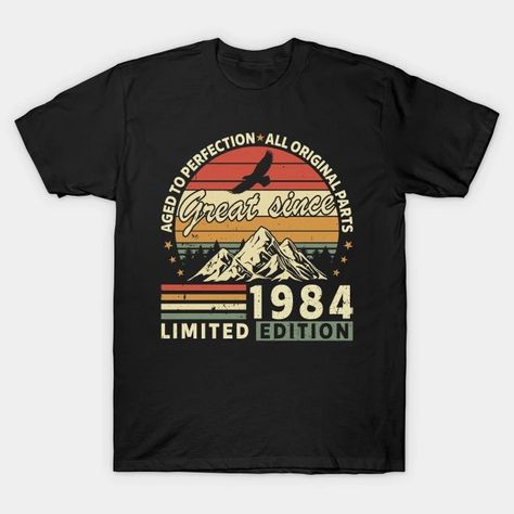 Timeless Elegance: Vintage 40th Birthday 1984 - 1984 Birthday - T-Shirt | TeePublic Vintage 40th Birthday, 1984 Birthday, Birthday Designs, Birthday Design, 40th Birthday, Timeless Elegance, Vibrant Colors, Pure Products, Birthday