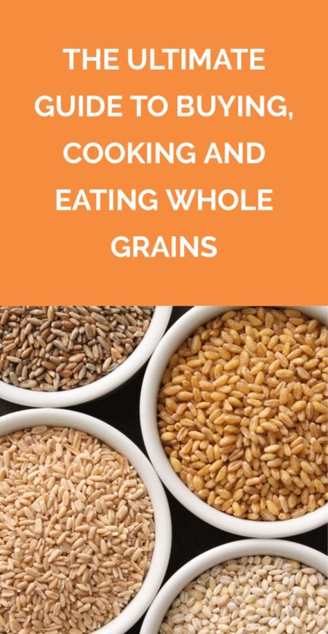 Whole Grain Foods List, Whole Grains List, Healthy Grains Recipes, Ancient Grains Recipes, Grain Free Dinner, Wheat Flour Recipes, Cooking Grains, Whole Grain Foods, Grain Free Diet