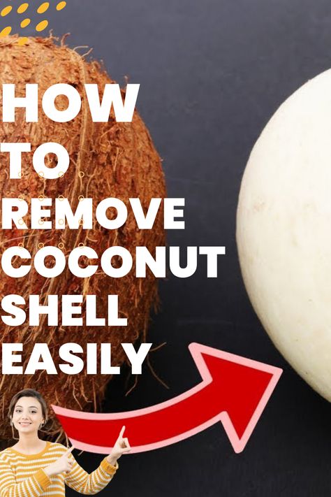 Remove Coconut Shell Right Now with no Tools Coconut Meat, Coconut Husk, Nut Recipes, Coconut Recipes, Coconut Shell, Tropical Fruit, Cooking Tips, Asian Recipes, Nuts