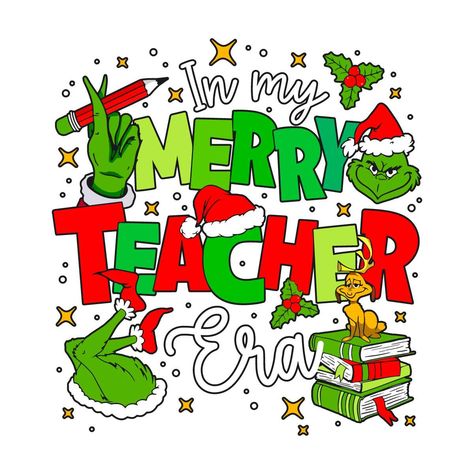 In My Merry Teacher Era SVG Grinch Christmas File Grinch Christmas Svg, Grinch Png, Svg Grinch, Teacher Design, Christmas Svg Files, Teacher Christmas, Grinch Christmas, Gifts For Teachers, Space Silhouette