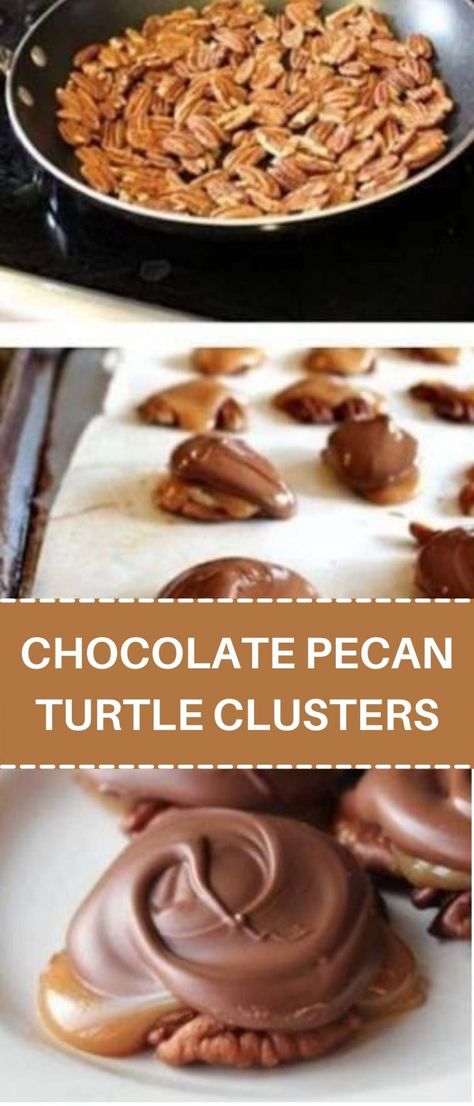 CHOCOLATE PECAN TURTLE CLUSTERS Chocolate Pecans Recipe, Pecan Clusters Recipe, Chocolate Pecan Turtle Clusters, Pecan Turtle Clusters, Pecan Turtles Recipe, Turtle Clusters, Turtle Recipe, Pecan Turtles, Pecan Desserts