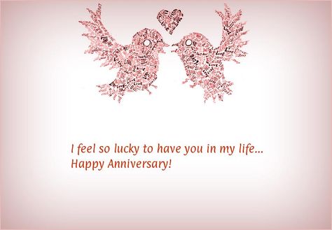 I feel so lucky to have you in my life... Happy Anniversary! 6 Month Anniversary Quotes, Anniversary Quotes For Girlfriend, Anniversary Card Sayings, Anniversary Quotes For Friends, 6 Months Anniversary, First Anniversary Quotes, Anniversary Quotes For Wife, Wedding Anniversary Poems, Happy 6 Months