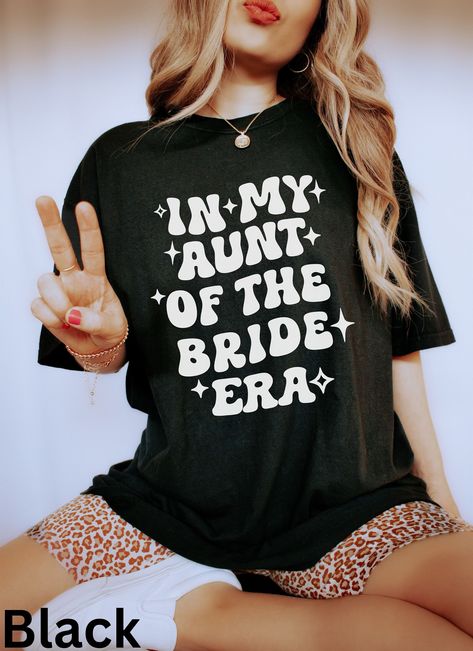 Aunt of The Bride Tshirt, Wedding Day, Bridal Party, Bachelorette Party, Bride Crew, Gift for Aunt, Bachelorette Weekend, Aunt Shirt Aunt Of The Bride, Bridal Party Bachelorette, Bride Tshirt, Aunt Shirt, Gift For Aunt, Bachelorette Party Bride, Aunt Shirts, Party Bachelorette, Bachelorette Weekend