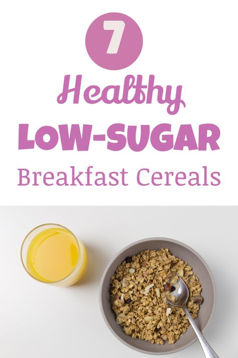 7 Healthy Low-Sugar Cereals You'll Want to Eat - Eat. Lose. Gain. Healthy Cereal For Kids, Sugar Free Cereal, Cereal Diet, Low Sugar Breakfast, Sugar Free Eating, Low Sugar Granola, Low Carb Cereal, Diet Recipes Low Calorie, Variety Food