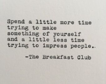 the breakfast club quote Quotes From The Breakfast Club, The Breakfast Club Tattoo Ideas, Breakfast Club Tattoo Ideas, John Hughes Quotes, The Breakfast Club Quotes, The Breakfast Club Aesthetic, Breakfast Club Tattoo, Breakfast Club Quotes, 80s Movie Quotes