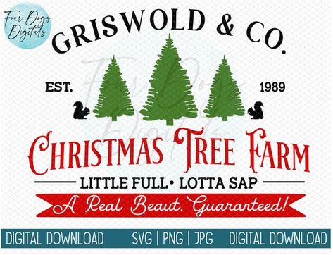 Griswold Christmas Signs, Christmas Vacation Printables, Griswold Christmas Decorations, Christmas Tree Farm Svg, Griswold Svg, Christmas Vacation Costumes, Griswold Christmas Tree, Christmas Vacation Svg, Making Tumblers