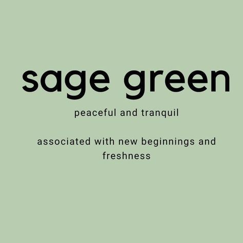 Sage Name Meaning, Sage Color Meaning, Green Meaning Aesthetic, Sage Green Meaning, Quotes On Green Colour, Sage Green Inspirational Quotes, Who Is Your Green Person, Sage Color Aesthetic, Color Green Meaning