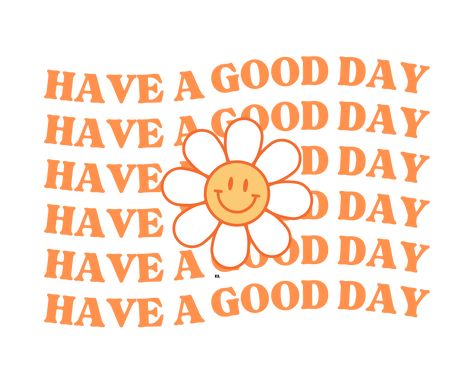 Have A Great Day Aesthetic, It’s A Good Day To Have A Good Day, Office Wellness Ideas, Have A Nice Day Quotes, Good Day Aesthetic, Wonderful Day Quotes, Office Wellness, Great Day Quotes, Ipad Inspo