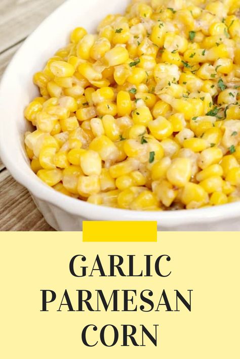 Garlic Parmesan Corn, Fried Corn Recipe, Parmesan Corn, Host Christmas, Thanksgiving Recipes Side Dishes Veggies, Corn Side Dish, Thanksgiving Side Dishes Easy, Thanksgiving Food Sides, Christmas Side