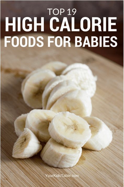 The Best High Calorie Foods for Babies - Your Kid's Table High Calorie Baby Food, Meals For Baby, High Calorie Foods, Foods For Babies, Brain Healthy Foods, Easy Toddler Meals, Fantastic Recipes, High Calorie, Weaning Recipes