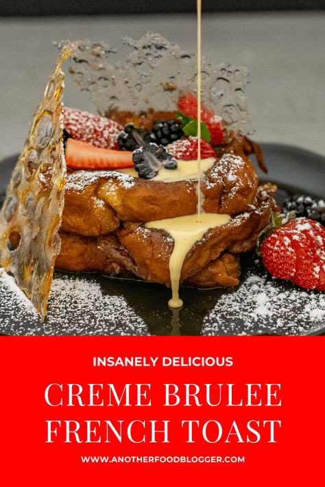 Crème Brûlée French Toast, Cream Brulee French Toast, Cream Brûlée French Toast, Creme Brulee French Toast Casserole, Creme Brulee French Toast, Brulee Recipe, Creme Brulee Recipe, Pumpkin Cinnamon Rolls, Breakfast Recipes Sweet