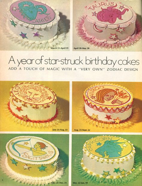 1972 Astrology/Zodiac Cakes From the 1972 Cake & Food Decorating Yearbook by Wilton Vintage Birthday Cakes, Cherry On The Cake, Vintage Cakes, Wilton Cake Decorating, Wilton Cakes, Fake Cake, Food Ads, Just Cakes, Retro Recipes