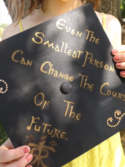 Graduation cap// Hobbit// LOTR// JRR Tolkien Graduation Cap Designs College, Diy Graduation Decorations, College Grad Cap Ideas, College Graduation Cap Decoration, Grad Cap Designs, Graduation Cap Designs, Graduation Quotes, Graduation Hat, Graduation Cap Decoration