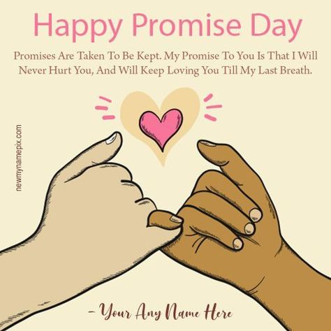 Promise Day, Wishes, Name, Edit, Online, Customized, Romantic, Messages, Quotes, Greeting, Easily, Editable, Tools, Option, Download, Best Collection, Latest, Design, Template, Promise Day Wishes, Love Promise Quotes, Promise Day Images, Promise Day, Happy Promise Day, Valentine Day Week, Promise Quotes, Happy Valentines Day Wishes, Beautiful Messages