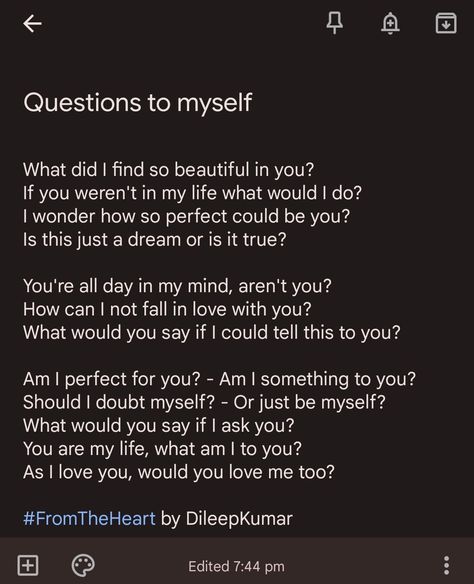 #questionstomyself #love #quotes #story #myself #writer How Can I Love Myself, What Should I Do With My Life, How Do I Find Myself, What Did I Do, What Do You Think Of Me, What Am I To You, When Youre In Love, Journal Therapy, Am I In Love