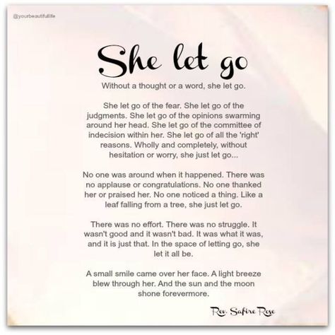 Letting go… – Lorie Schaefer She Let Go Poem, Letting Go Poems, She Let Go, Letter For Him, Meditation Scripts, Letting Go Quotes, Go For It Quotes, Yoga Quotes, Quotes About Moving On