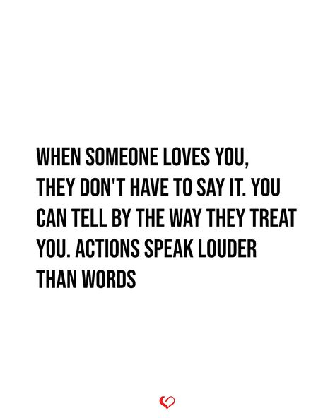 Respect Relationship Quotes, Loving Someone Quotes, Happy Retirement Cards, When Someone Loves You, Actions Speak Louder Than Words, Actions Speak Louder, Retirement Cards, Favorite Sayings, Happy Retirement