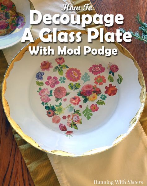 Learn to decoupage a glass plate with Mod Podge and create a beautiful heart plate as a lovely gift craft. We'll show you every step! Mod Podge Plates, Diy Decoupage Plates, Decoupage On Glass, Dishwasher Safe Mod Podge, Floral Scrapbook Paper, Heart Plate, Decoupage Plates, Diy Scrapbook Paper, Decoupage Tutorial