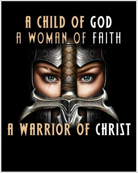 Warrior Of Christ, Woman Of Faith, God Tattoos, Spiritual Warrior, Inspirational Quotes God, Warrior Quotes, Daughters Of The King, Armor Of God, Women Of Faith