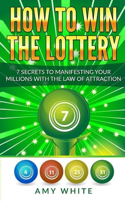 How to Win the Lottery: 7 Secrets to Manifesting Your Millions With the Law of Attraction | Indigo Lottery Book, Lottery Strategy, Amy White, Winning Lottery Ticket, Winning Lotto, Lotto Numbers, Lucky Numbers For Lottery, Winning Lottery Numbers, Win The Lottery