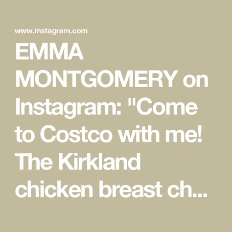 EMMA MONTGOMERY on Instagram: "Come to Costco with me!

The Kirkland chicken breast chunks are my newest obsession! I think they’re better than Just Bare 😳 they’re more uniform in size, crispier & better macros. 

Have you tried them? Thoughts?" Emma Montgomery, Have You Tried, You Tried, Chicken Breast, Chicken, On Instagram, Instagram