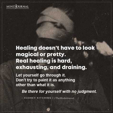 Healing Doesn't Have To Look Magical Or Pretty Be There For Yourself, Thought Cloud, John Green Quotes, Audrey Kitching, Green Quotes, Better Mental Health, Important Life Lessons, Mindfulness Journal, Quotes And Notes