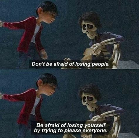 #goddamndreamers Life Quotes Disney, Pixar Quotes, Cute Disney Quotes, Losing People, Animation Quotes, Afraid To Lose You, Movies Quotes Scene, Disney Movie Quotes, Senior Quotes