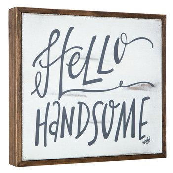 Hello Handsome Wood Sign Wood Plank Shelves, Bedroom Wall Decor Above Bed, Bathroom Improvements, Lobby Decor, Bathroom Shelf Decor, Hello Handsome, Trendy Bathroom, Trendy Bedroom, Bathroom Signs