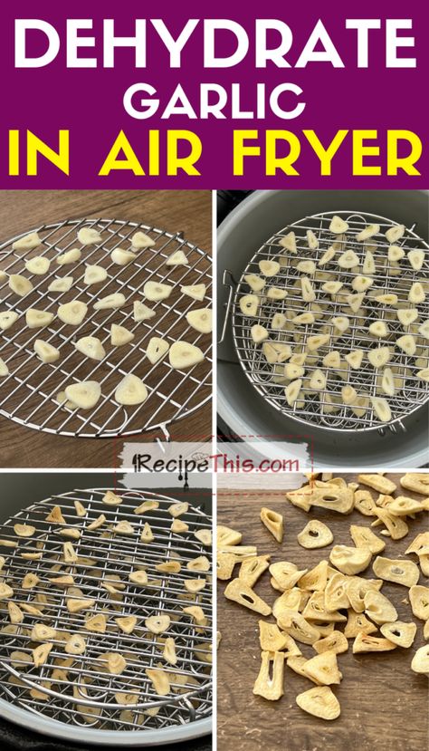 How To Dehydrate Garlic In Air Fryer Dehydrated Onions In Air Fryer, Dehydrate Garlic Cloves, Dehydrate Air Fryer Recipes, How To Dry Herbs In Air Fryer, Air Fryer Dehydrator Recipes, Dehydrating In Air Fryer, Dehydrating Garlic, Garlic In Air Fryer, Dehydrate Garlic