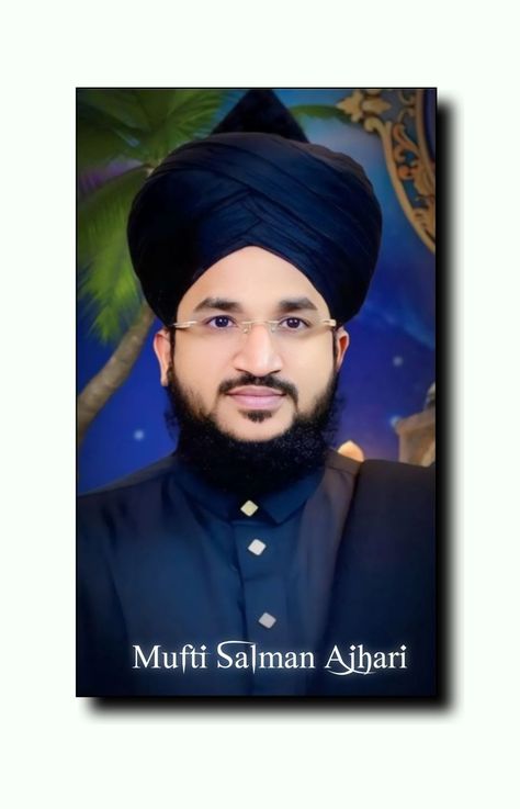 Mufti Salman Azhari Hd 4k Photo Salman Azhari Sahab Ka Photo, Mufti Salman Photo, Mufti Salman, Islamic Photo, Eid Mubarak Quotes, Digital Photography Backgrounds, Jumma Mubarak Beautiful Images, Medina Mosque, Flower Background Iphone