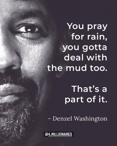 Rain Quotes, Denzel Washington, Meaningful Quotes, Quotes To Live By, Work Hard, Best Quotes, Me Quotes, Life Quotes, Instagram Profile