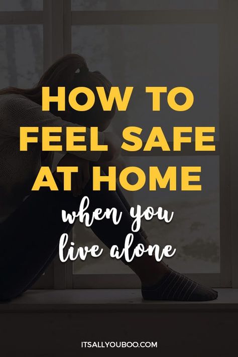 Living Alone For The First Time, Living Alone Safety Tips, Apartment Safety Tips For Women, Tips For Living Alone, How To Feel Safe, How To Live Alone, Living Alone Tips, Apartment Safety, Feeling Unsafe