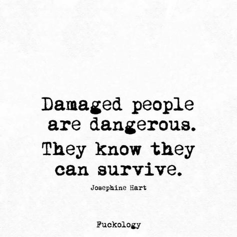 Mystery Quotes, Damaged People, Damaged People Are Dangerous, Sarcastic Quotes Funny, Badass Quotes, Deep Thought Quotes, Sarcastic Quotes, Wise Quotes, Pretty Quotes