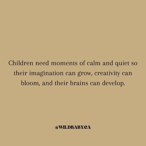 Nurture their little minds with moments of stillness. Let their imagination soar and their creativity thrive. . . . motherhood quotes | parenting quotes | empowering moms | quotes for moms | mom quote | motherhood journey | eco friendly kids I ethical kids | children’s clothes | sustainable fashion | sustainable fashion brands | sustainable kids fashion | ethically made | collingwood children’s boutique Moms Quotes, Quotes For Moms, Quotes Parenting, Quotes Empowering, Motherhood Quotes, Mom Quote, Eco Friendly Kids, Wild Baby, Childrens Clothing Boutique