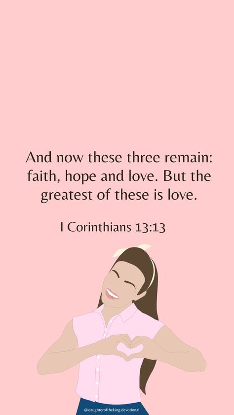 Love Is The Greatest, Faith Quote, Faith Hope And Love, Christ Quotes, Beautiful Bible Verses, Bible Study Verses, Bible Motivation, Inspirational Bible Quotes, Bible Knowledge