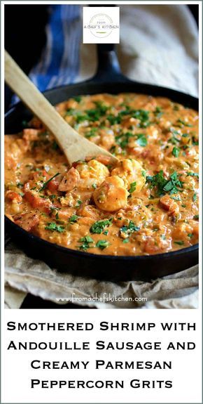 Smothered Shrimp with Andouilli Sausage and Creamy Parmesan Peppercorn Grits Make Ahead Shrimp And Grits, Smothered Shrimp, Best Shrimp And Grits Recipe, Shrimp And Andouille Sausage, Easy Shrimp And Grits, Grits Recipes, Cajun Shrimp And Grits, Shrimp N Grits Recipe, Cajun Dishes