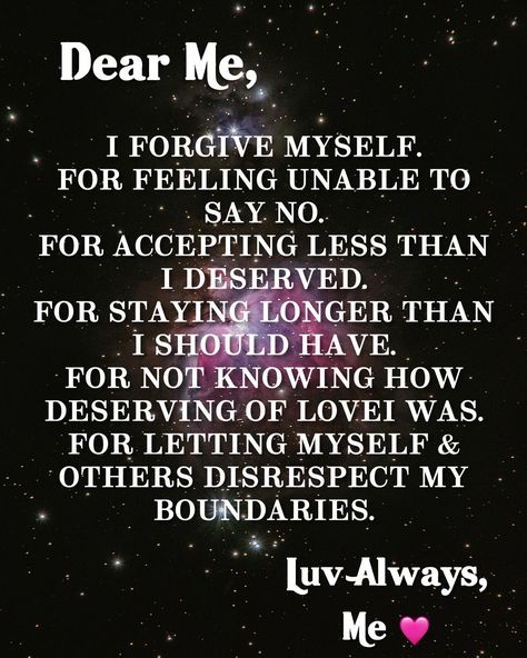 Today, I choose to forgive myself. I forgive myself for feeling unable to say no, for accepting less than I deserved, for staying longer than I should have, for not knowing how deserving of love I was, and for letting myself and others disrespect my boundaries. It's time to let go of the past and embrace self-love and self-respect. #forgiveness #selflove #growth #loveme #dearme I Choose Myself, Forgive Me Quotes, I Forgive Myself, My Boundaries, Forgive Myself, Let Go Of The Past, To Forgive, Life Is A Journey, Independent Women