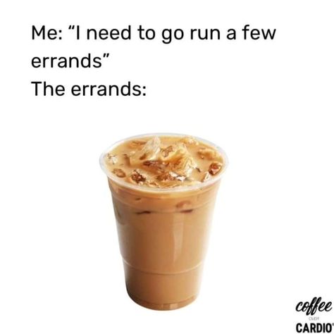 Might need to do an errand before lunch... #coffee #MorningsSuck Errands Quotes, Hungry All The Time, Art Quotes Funny, Cocoa Tea, Cocoa Chocolate, Coffee Run, Funniest Memes, Eclairs, Coffee Love