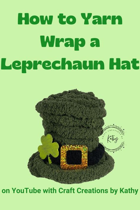 We used Chunky yarn to wrap a Dollar Tree Leprechaun hat. Kathy’s YouTube video will give you step by step instructions. Leprechaun Craft, St Patricks Day Hat, Leprechaun Hat, Leprechaun Hats, Tree Crafts, Dollar Tree Crafts, Chunky Yarn, Youtube Video, Hat Crafts