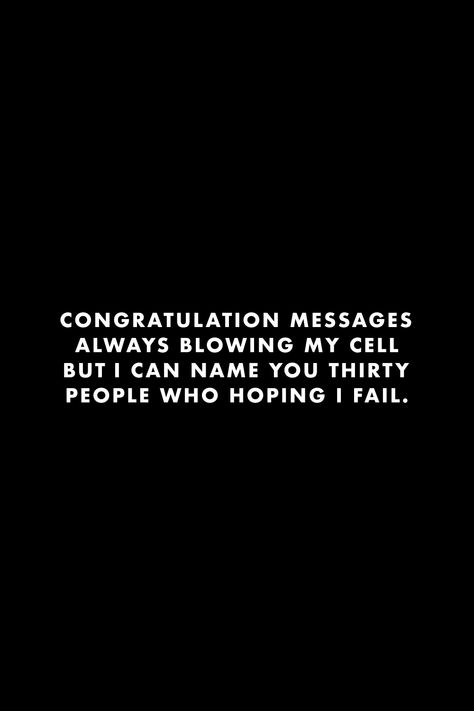 People Who Don’t Congratulate You, Undercover Haters Quotes, Message To Haters, People Who Want To See You Fail, Fail Quotes, Quotes About Haters, Overlay Nails, Hustle Motivation, 100 Quotes