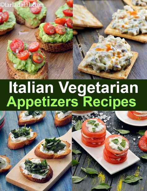 Italian Appetizer Recipes Italian Vegetable Appetizers, Continental Vegetarian Recipes, Continental Starters Veg, Italian Vegetarian Appetizers, Italian Nibbles Party Appetizers, Starter Recipes Appetizers, Veg Continental Recipes, Jain Starters Vegetarian Recipes, Italian Starters Recipes