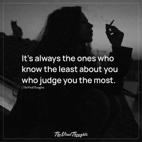 Gbv Poster, Quotes About Judging, Poster Awareness, Judging Others Quotes, Self Made Quotes, Judge Quotes, Know Yourself Quotes, Judgmental People, People Who Judge