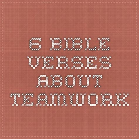 6 Bible verses about Teamwork Working Together Quotes, Teamwork Quotes For Work, Teamwork Quotes Motivational, Verses About Friendship, I Alone, Team Quotes, Together Quotes, Leader Quotes, Teamwork Quotes