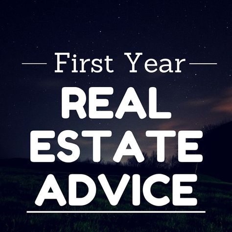 First Year Real Estate Advice from 17 GREAT Agents Real Estate Articles, Go Back In Time, Real Estate License, Real Estate Career, Real Estate Advice, Real Estate Sales, Real Estate News, Real Estate Tips, Good Credit