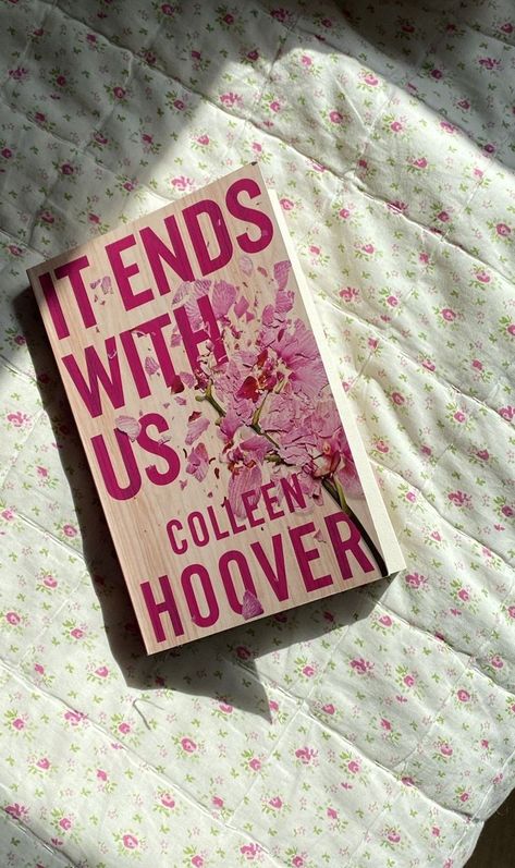 It Ends With Us And It Starts With Us, It’s End With Us, It Ends With Us Book Cover, It Ends With Us Cover, It Ends With Us Aesthetic Book, Books It Ends With Us, It Ends With Us Aesthetic, It Ends With Us Book, Colleen Hoover Books