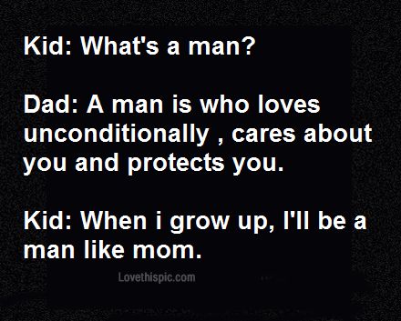 A Man Like Mom Pictures, Photos, and Images for Facebook, Tumblr, Pinterest, and Twitter Familia Quotes, Single Mother Quotes, Quotes Single, Funny Mom Quotes, Single Quotes, Family Funny, Single Mom Quotes, Life Quotes Love, Super Quotes