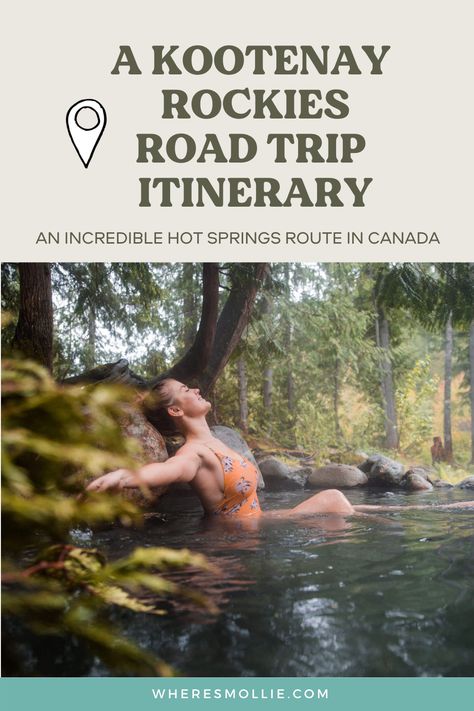 A 1 week Hot Springs road trip through the Kootenay Rockies, BC Canada Kootenays Bc, Canadian Road Trip, Canada Trip, Canada Travel Guide, Road Trip Routes, Canadian Travel, Mountain Bike Trails, Explore Canada, Nature Adventure