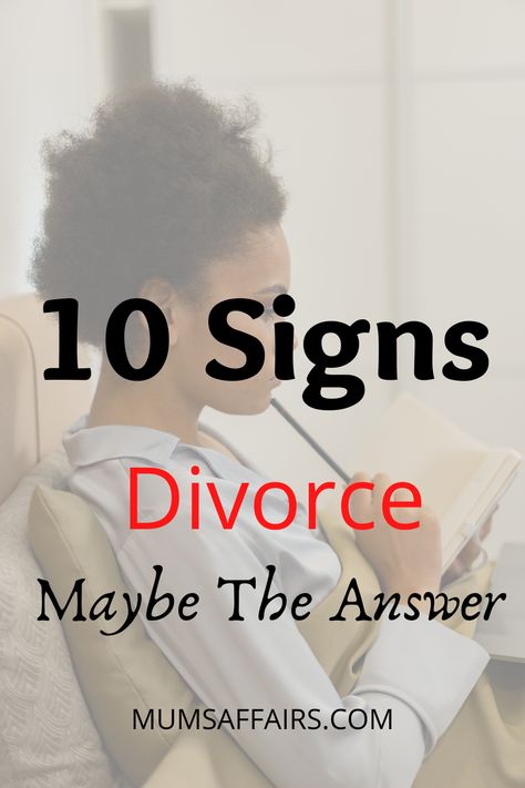 Reasons To Get Divorced, Is It Time For Divorce, When To Divorce My Husband, Divorce Or Stay Married, Is Divorce The Right Choice, How To Know It’s Time For A Divorce, Biblical Reasons For Divorce, Divorce After 30 Years Of Marriage, Should I Get A Divorce