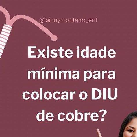 Jainny Monteiro - Enfermeira Ginecologica on Instagram: "A resposta é: Sim! A partir de 14 anos o DIU pode sim ser utilizado por qualquer mulher que já tenha a vida sexual ativa, ou que irão iniciar e não desejem engravidar em breve. O tamanho pode ser adaptado de acordo com a anatomia de cada mulher. É a principal escolha para as pessoas que querem substituir a pílula anticoncepcional. Você deseja colocar o DIU? Envie agora mesmo uma mensagem através do link da bio, agende sua consulta, vamos tirar todas as suas dúvidas e escolhermos juntas o melhor DIU para você!" A P, Instagram A, On Instagram, Instagram